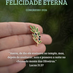' Pin Oliveira Felicidade Eterna - Congresso JW 2026 *PRÉ VENDA*